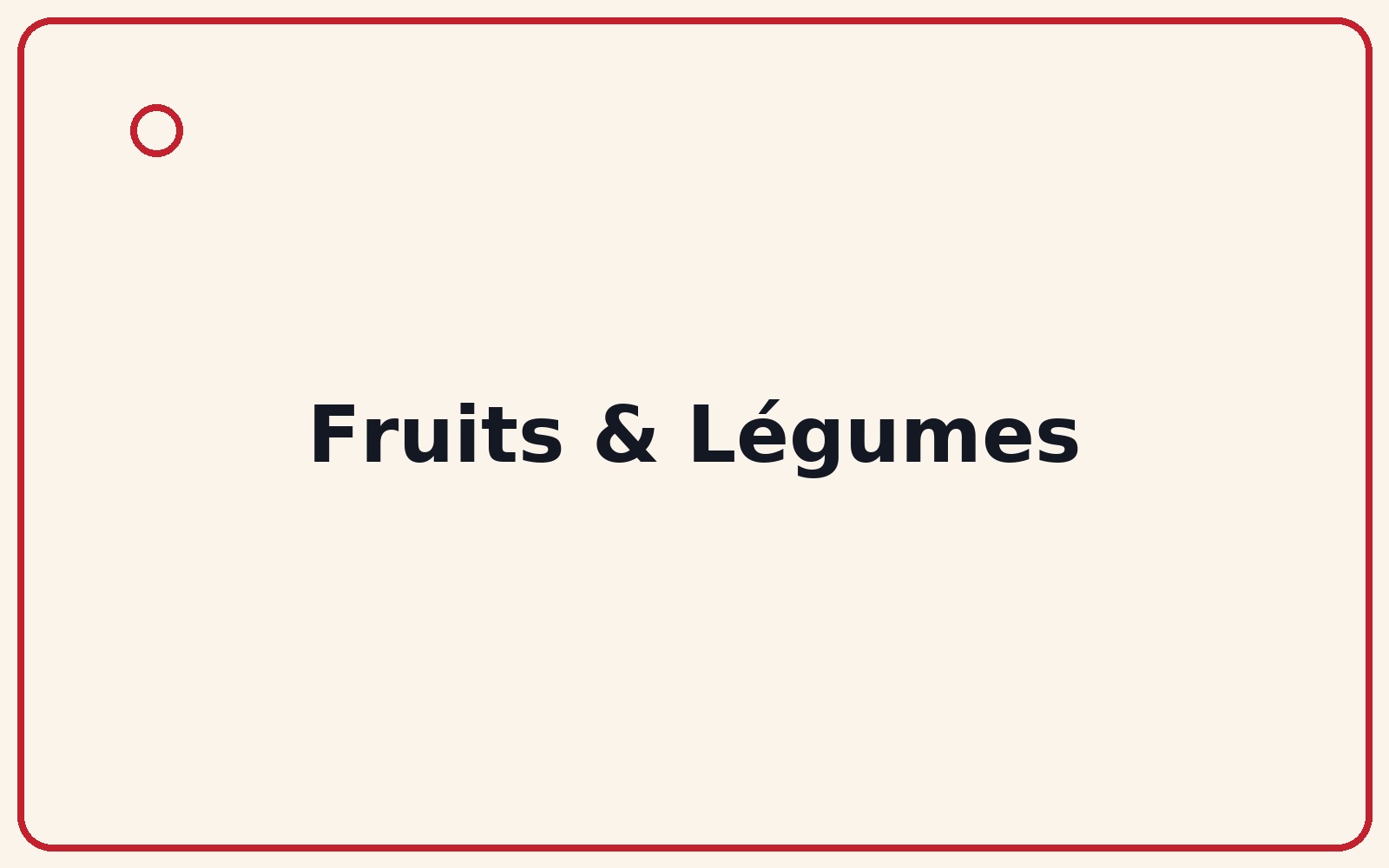 Fruits & Légumes