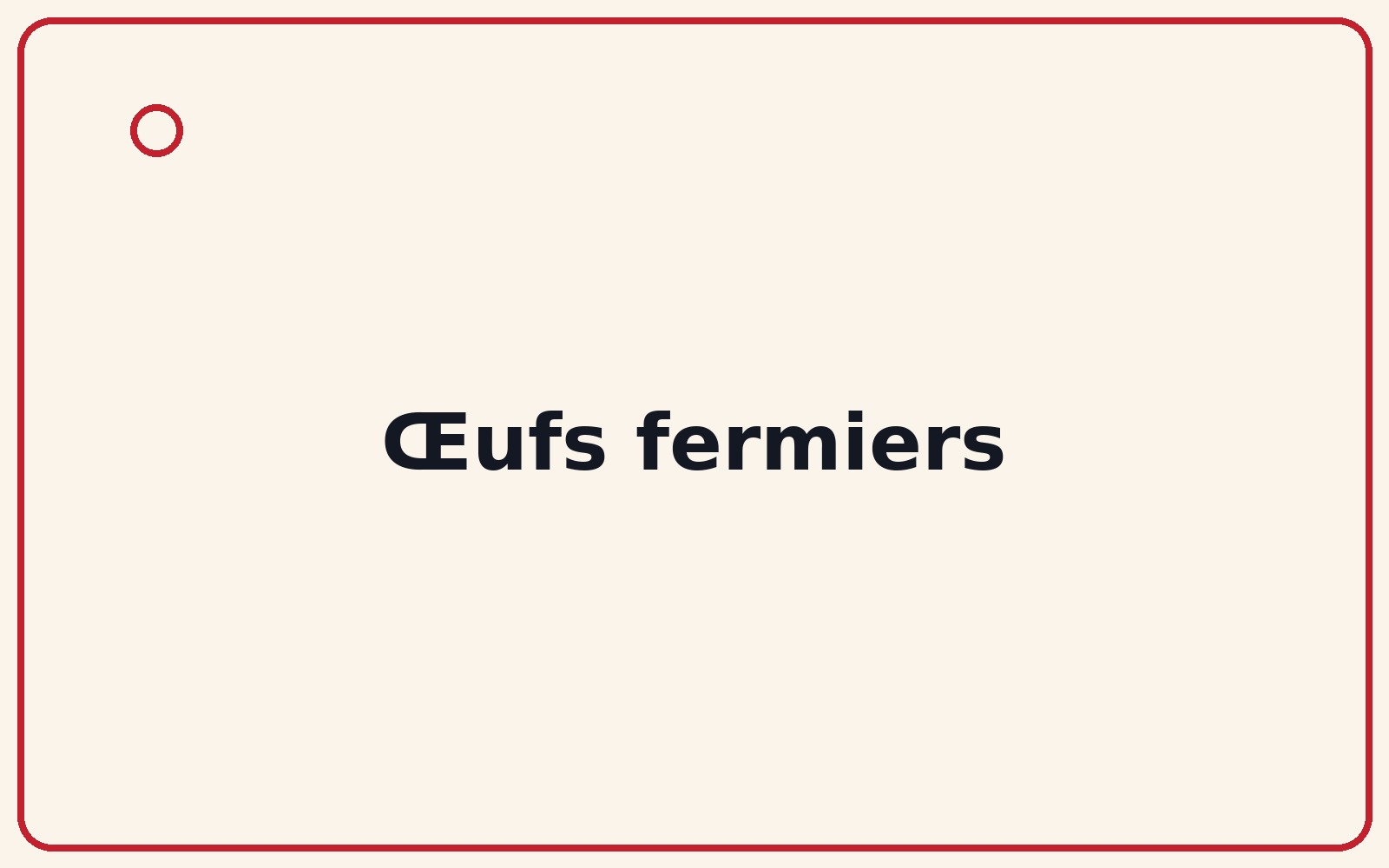 Œufs fermiers